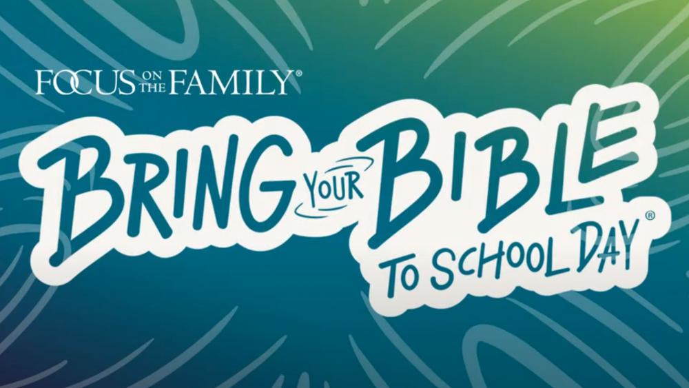 Focus on the Family lanza ‘Traiga su Biblia a la escuela’